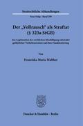 Der ’Vollrausch’ als Straftat (§ 323a 