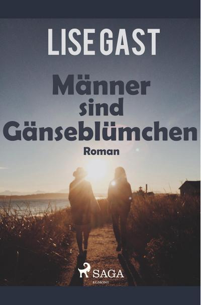 Männer sind Gänseblümchen