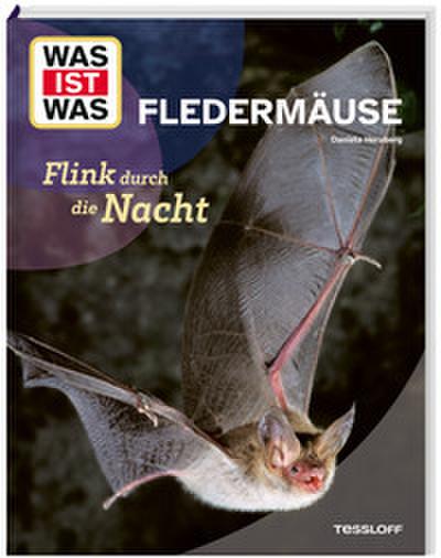 Fledermäuse. Flink durch die Nacht