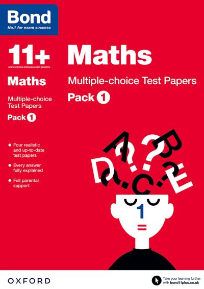 Bond 11+: Maths: Multiple-choice Test Papers (for GL Assessment & other 11 plus exams)