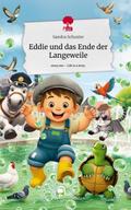 Eddie und das Ende der Langeweile. Life is a Story