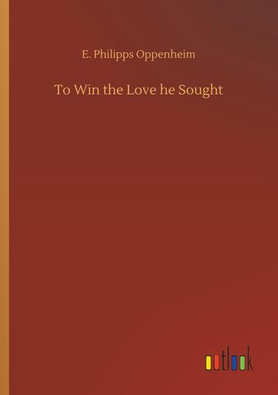 To Win the Love he Sought