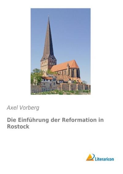 Die Einführung der Reformation in Rostock