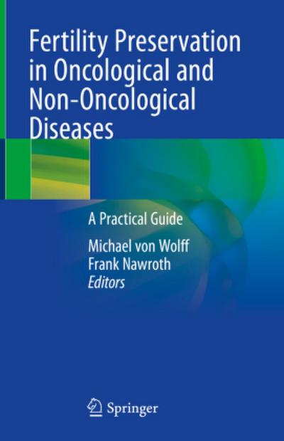Fertility Preservation in Oncological and Non-Oncological Diseases