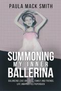 Summoning My Inner Ballerina