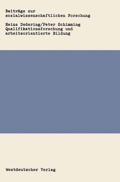 Qualifikationsforschung und arbeitsorientierte Bildung