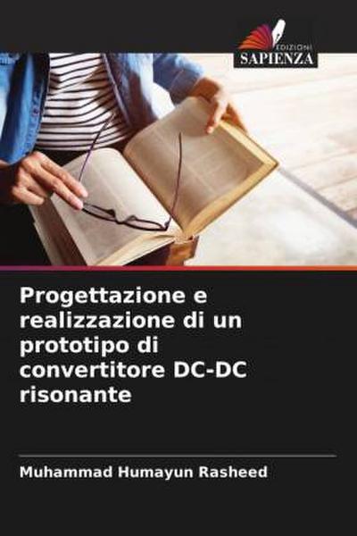 Progettazione e realizzazione di un prototipo di convertitore DC-DC risonante