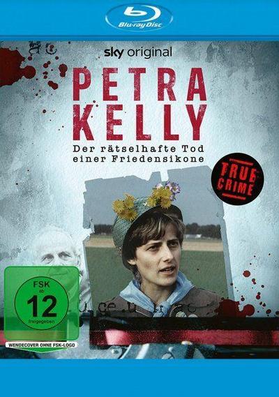 Petra Kelly - Der rätselhafte Tod einer Friedensikone