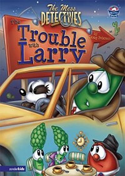 Mess Detectives: The Trouble with Larry / VeggieTales