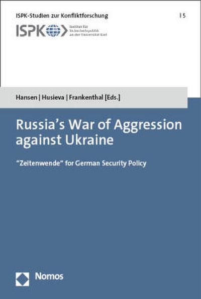 Russia’s War of Aggression against Ukraine