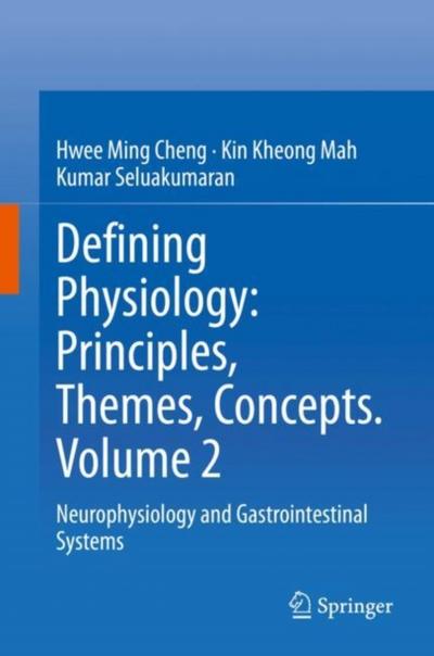 Defining Physiology: Principles, Themes, Concepts. Volume 2