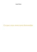 Ce que vous avez sans demander