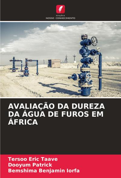AVALIAÇÃO DA DUREZA DA ÁGUA DE FUROS EM ÁFRICA