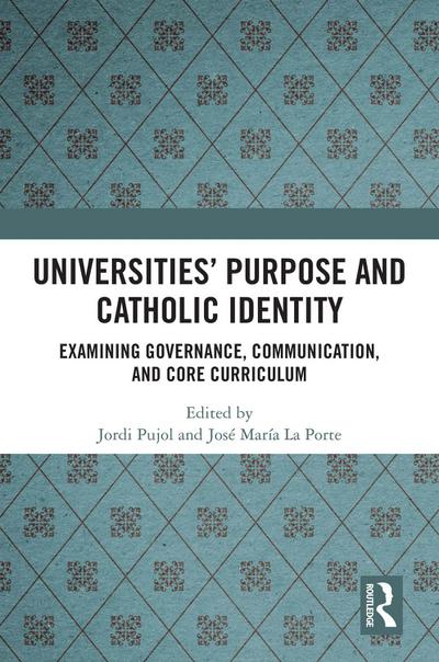 Universities’ Purpose and Catholic Identity