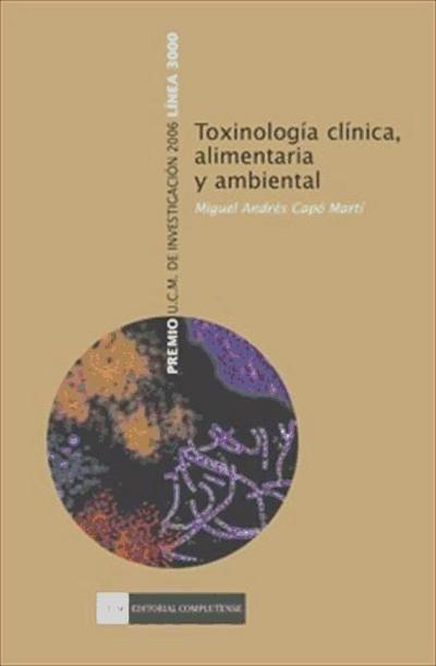 Capó Martí, M: Toxinología clínica, alimentaria y ambiental