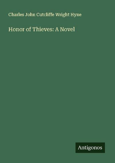 Honor of Thieves: A Novel