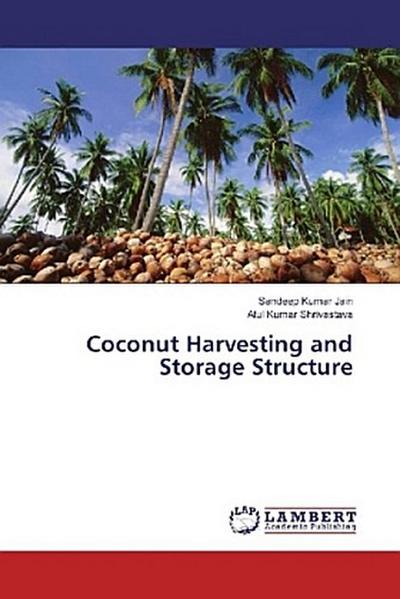 Coconut Harvesting and Storage Structure