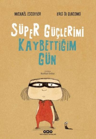 Süper Güclerimi Kaybettigim Gün