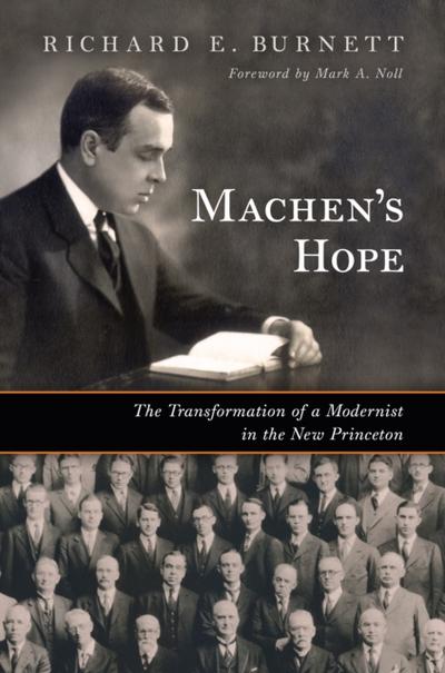 Machen’s Hope