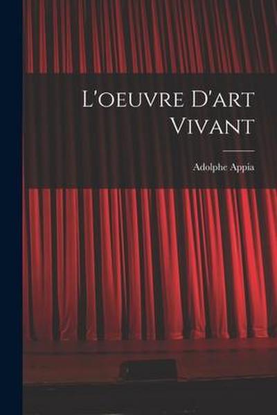 L’oeuvre D’art Vivant