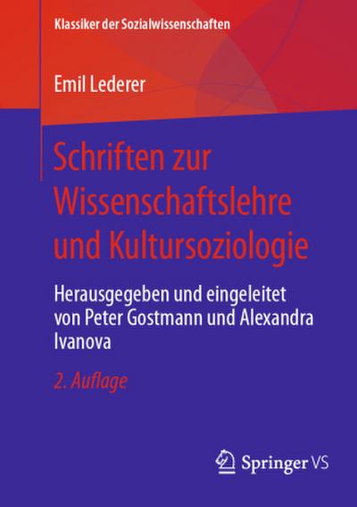 Schriften zur Wissenschaftslehre und Kultursoziologie