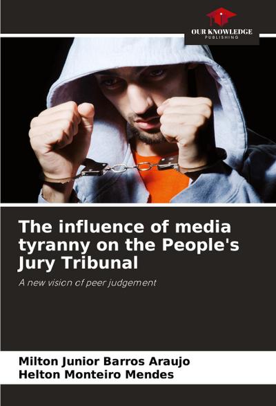 The influence of media tyranny on the People’s Jury Tribunal