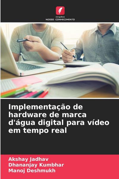 Implementação de hardware de marca d’água digital para vídeo em tempo real