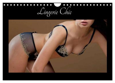 Delhalle, B: Lingerie Chic (Calendrier mural 2025 DIN A4 ver