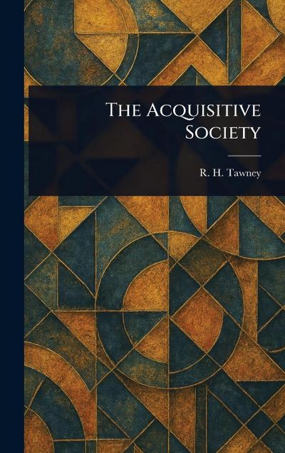 The Acquisitive Society