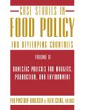 Case Studies in Food Policy for Developing Countries
