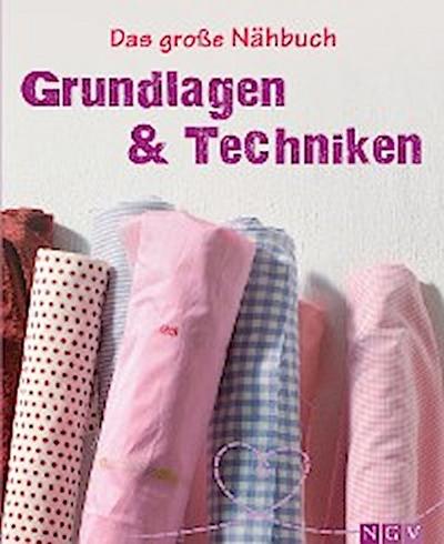 Das große Nähbuch - Grundlagen & Techniken