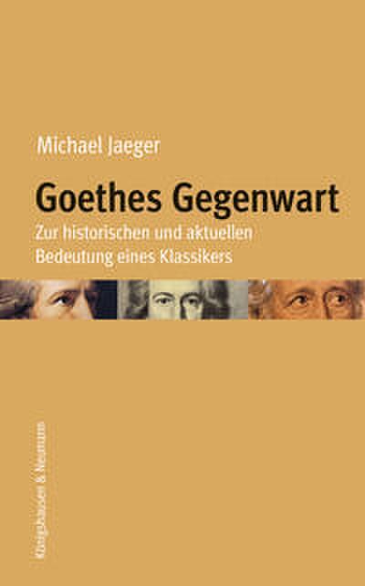 Goethes Gegenwart