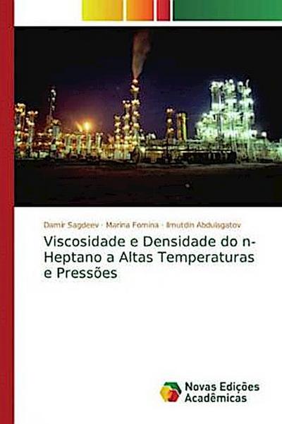 Viscosidade e Densidade do n-Heptano a Altas Temperaturas e Pressões