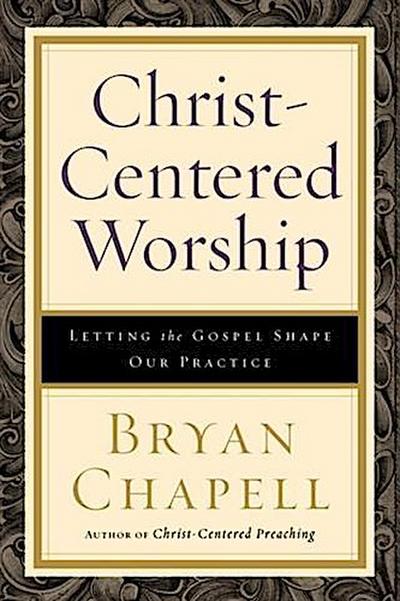 Christ-Centered Worship