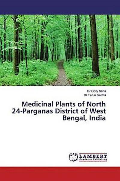 Medicinal Plants of North 24-Parganas District of West Bengal, India