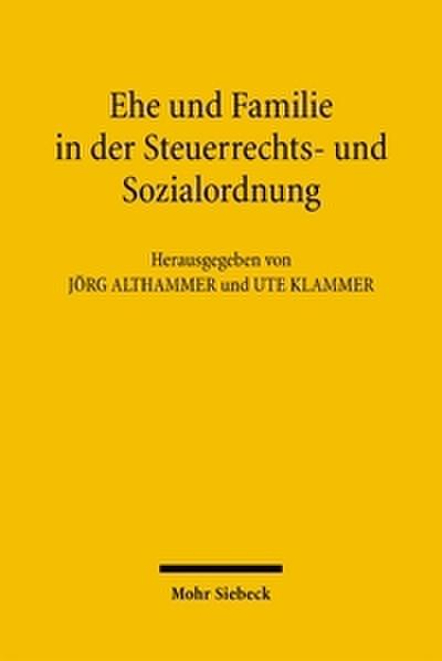 Ehe und Familie in der Steuerrechts- und Sozialordnung