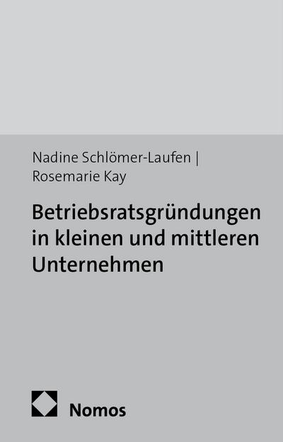 Betriebsratsgründungen in kleinen und mittleren Unternehmen