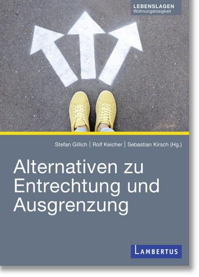 Alternativen zur Entrechtung und Ausgrenzung