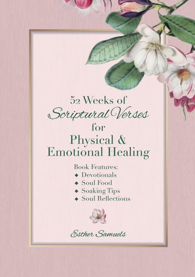 52 Weeks of Scriptural Verses for Physical and Emotional Healing