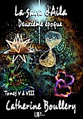 La saga d’Aila - Tomes V à VIII