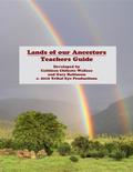 Lands of our Ancestors Teacher’s Guide