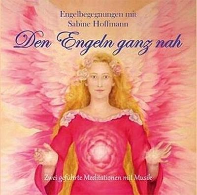 Den Engeln ganz nah. Meditations CD - Sabine Hoffmann