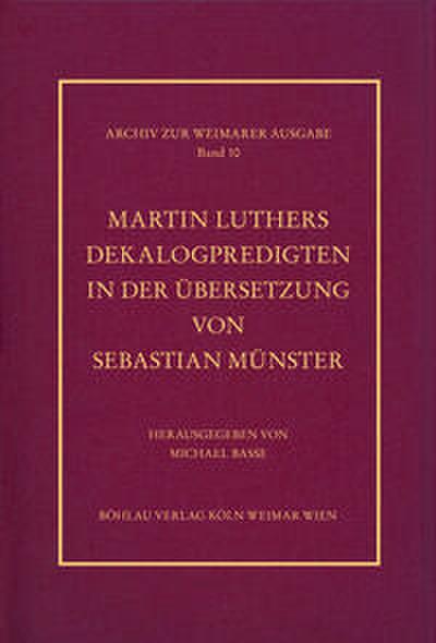 Martin Luthers Dekalogpredigten in der Übersetzung von Sebastian Münster