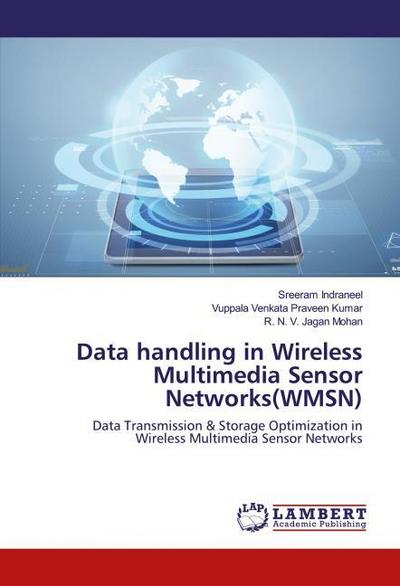 Data handling in Wireless Multimedia Sensor Networks(WMSN)