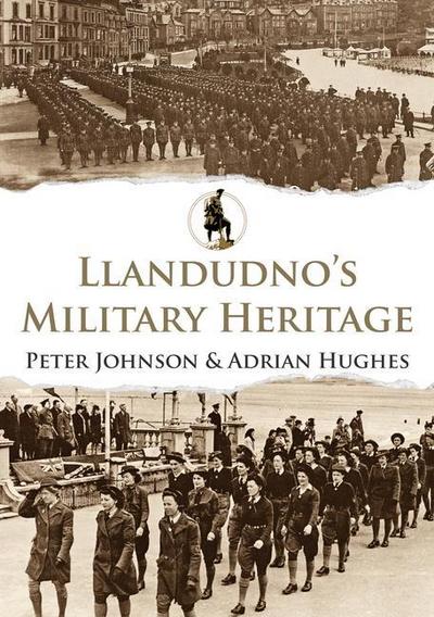 Llandudno’s Military Heritage