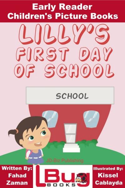 Lilly’s First Day of School: Early Reader - Children’s Picture Books