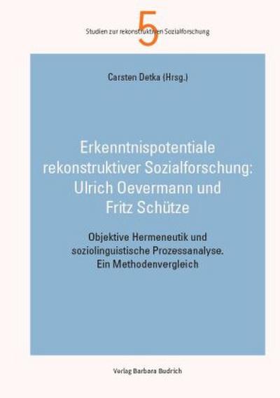 Objektive Hermeneutik und soziolinguistische Prozessanalyse im Anwendungsvergleich