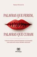 Palavras que Ferem, Palavras que Curam