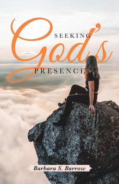 Seeking God’s Presence