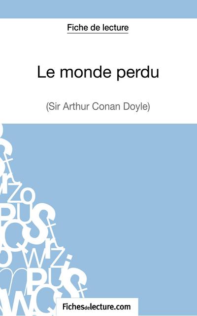 Le monde perdu - Sir Arthur Conan Doyle (Fiche de lecture)